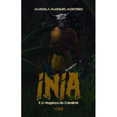 Imagem de Livro - Inia e a vingança do Canaimé
