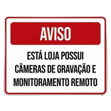 Imagem de Placa Aviso Loja Possui Câmeras Gravação Remoto 18X23 - Sinalizo
