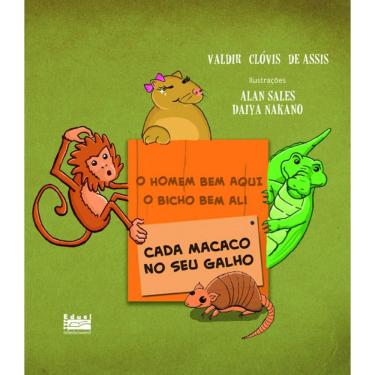 Imagem de Livro O homem bem aqui, o bicho bem ali