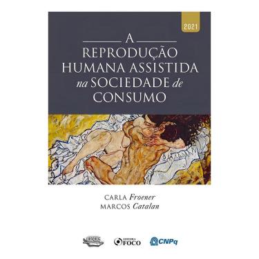 Imagem de a Reprodução Humana Assistida Na Sociedade De Consumo - 1Ed/21