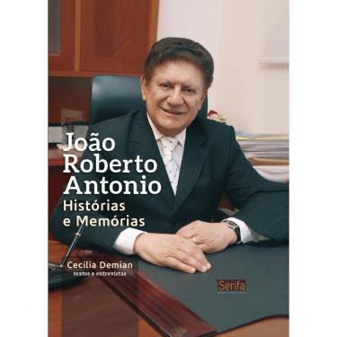 Imagem de Livro João Roberto Antonio: Histórias E Memórias