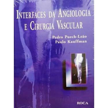 Imagem de Interfaces Da Angiologia E Cirurgia Vascular