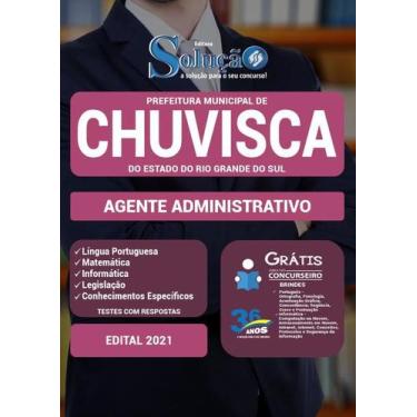 Imagem de Apostila Prefeitura de Chuvisca - RS - Agente Administrativo