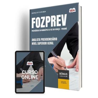 Imagem de Apostila FOZPREV 2024 - Analista Previdenciário - Nível Superior Geral
