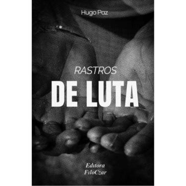 Imagem de Rastros De Luta