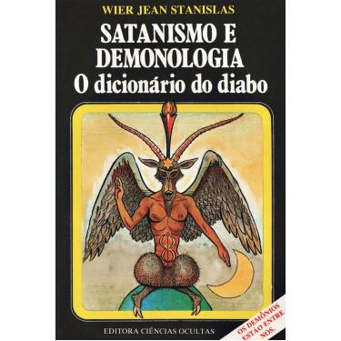 Imagem de Satanismo e Demologia - O Dicionário do Diabo