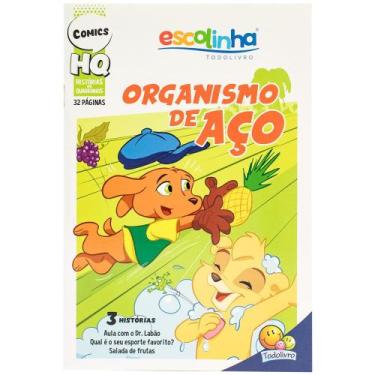 Imagem de Livro - Histórias Em Quadrinhos: Organismo de Aço (Escolinha Todolivro