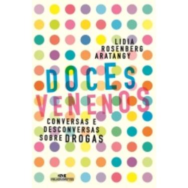 Imagem de Doces Venenos - Conversas E Desconversas Sobre Drogas - Melhoramentos