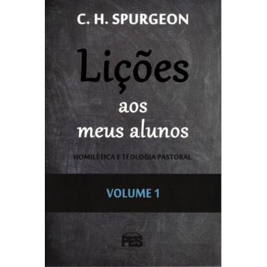 Imagem de Lições Aos Meus Alunos Volume 1, Charles Spurgeon - Pes -