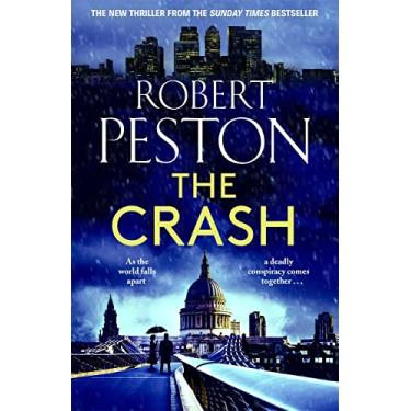 Imagem de The Crash: The brand new explosive thriller from Britain's top political journalist