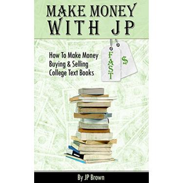 Imagem de How To Make Money Buying & Selling College Text Books FAST: How Make HUGE MONEY Every Month Selling Textbooks (English Edition)