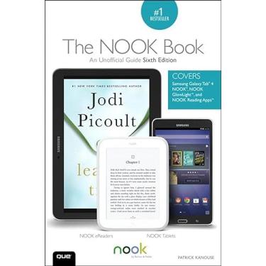 Imagem de The NOOK Book: An Unofficial Guide: Everything You Need to Know about the Samsung Galaxy Tab 4 NOOK, NOOK GlowLight, and NOOK Reading Apps (English Edition)
