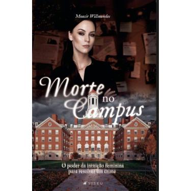 Imagem de Morte no campus:   O poder da intui??o feminina para resolver um crime