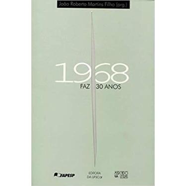 Imagem de 1968 Faz 30 Anos - Mercado de Letras