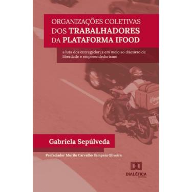 Imagem de Organizações coletivas dos trabalhadores da plataforma iFood