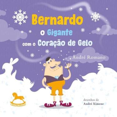 Imagem de Bernardo – O Gigante Com O Coração De Gelo