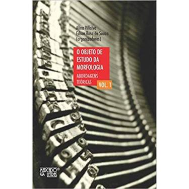 Imagem de O Objeto De Estudo Da Morfologia - Vol. 1