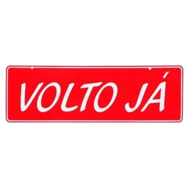 Imagem de Placa De Sinalização Acesso 10x30cm Volto Já