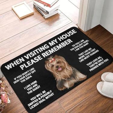 Imagem de When Visiting My House Please Remember Yorkshire Terrier Yorkie Capacho para ambientes internos duráveis de boas-vindas tapetes de entrada antiderrapantes absorventes tapete resistente à sujeira para