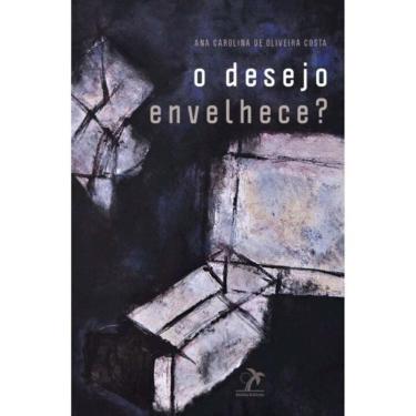 Imagem de Desejo Envelhece?, O