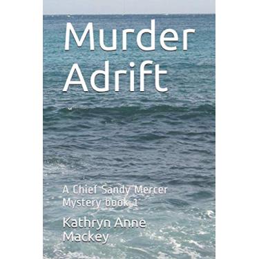 Imagem de Murder Adrift: A Chief Sandy Mercer Mystery book 1