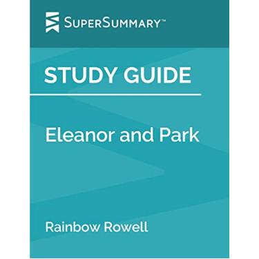 Imagem de Study Guide: Eleanor and Park by Rainbow Rowell (SuperSummary)