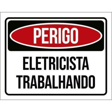 Imagem de Kit 10 Placas Perigo Eletricista Trabalhando 36X46 - Sinalizo