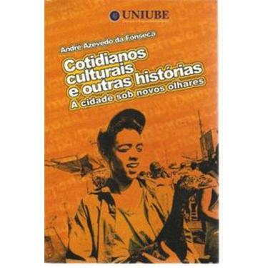 Imagem de Cotidianos culturais e outras Histórias a cidade sob novos olhares, 3