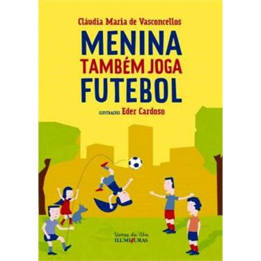 Imagem de Menina Tambem Joga Futebol