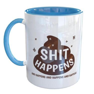 Imagem de Caneca Porcelana Shit Happens - Pense Canecas, Azul claro