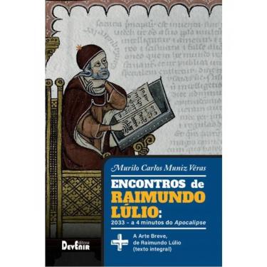 Imagem de Encontros De Raimundo Lúlio A Quatro Minutos Do Apocalipse
