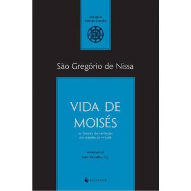Imagem de Vida De Moisés Ou Tratado Da Perfeição Em Matéria De Virtude