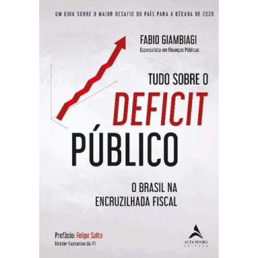 Imagem de Tudo Sobre O Déficit Público - Alta Books