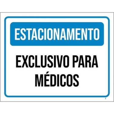 Imagem de Kit 10 Placas ul Estacionamento Exclusivo Médicos 36X46 - Sinalizo