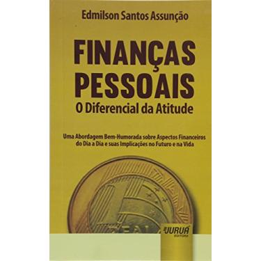 Imagem de Finanças Pessoais - O Diferencial da Atitude - Minibook - Uma Abordagem Bem-Humorada sobre Aspectos Financeiros do Dia a Dia e suas Implicações no Futuro e na Vida