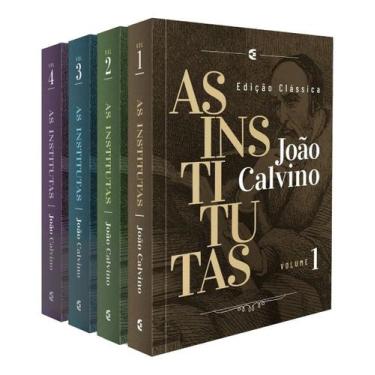 Imagem de As Institutas  Edição Clássica 3ª Edição  4 Volumes - João Calvino - C