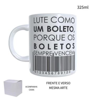 Imagem de Caneca 325ml Lute como um boleto, porque os boletos sempre - LARANJA E