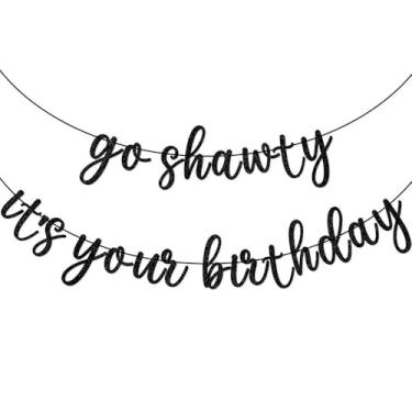 Imagem de Faixa Two Strands Go Shawty It's Your Birthday, material de festa com tema de rap preto brilhante para mulheres, meninas, meninos e adolescentes