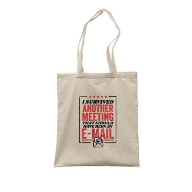 Imagem de Ecobag Survived Another Meeting - Studio Geek
