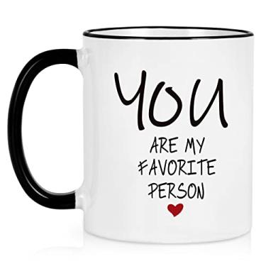 Imagem de Caneca de café You Are My Favorite Person, aniversário de dia dos namorados para ele, sua esposa, marido, namorado, namorado, namorado, aniversário, ideias de Natal, caneca de café para namorada 325 ml