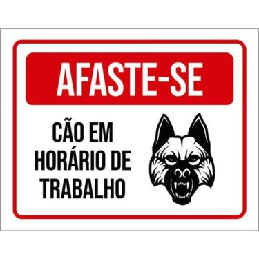 Imagem de Kit 3 Placas De Afaste-Se Cão Horário Trabalho 36X46