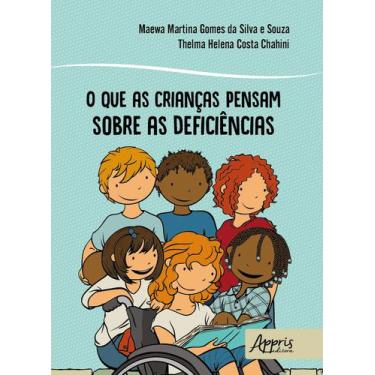 Imagem de Livro - O Que As Crianças Pensam Sobre As Deficiências