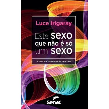 Imagem de Livro - Este Sexo Que Não É Só Um Sexo