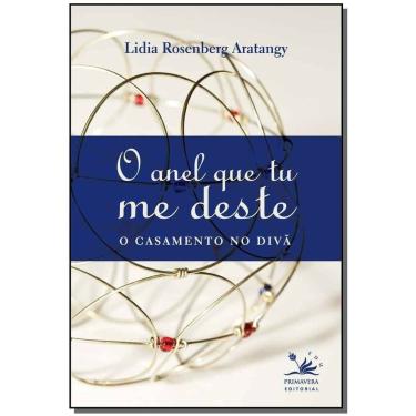 Imagem de o Anel Que Tu Me Deste - o Casamento No Divã