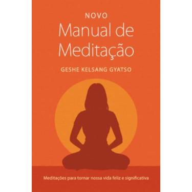 Imagem de Novo Manual de Meditação - THARPA BRASIL - CENTRO BUDISTA MAHABODHI, 3