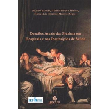 Imagem de Desafios atuais das práticas em hospitais e nas instituições de saúde