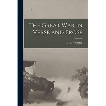 Imagem de The Great War in Verse and Prose [microform]