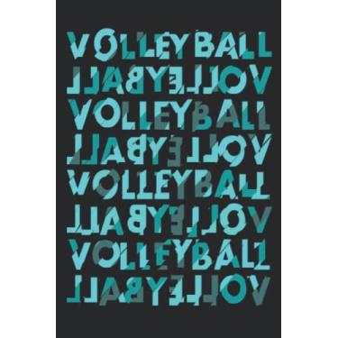 Imagem de volleyball journal: Volleyball Lovers Journal, Notepad, or Diary to write down your thoughts Gift Ideas For Women Girls Teens Mom Players & Lover,Sport Volleyball Notebook