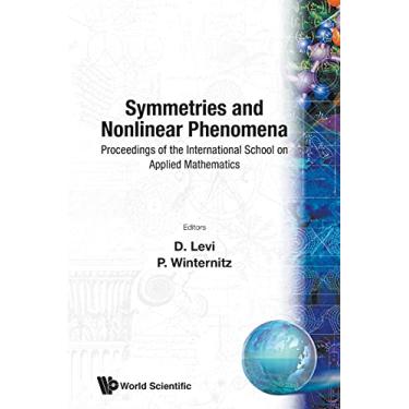 Imagem de Symmetries & Nonlinear Phenomena (V9): Proceedings of the International School on Applied Mathematics - Paipa, Colombia, 22 - 26 February 1988