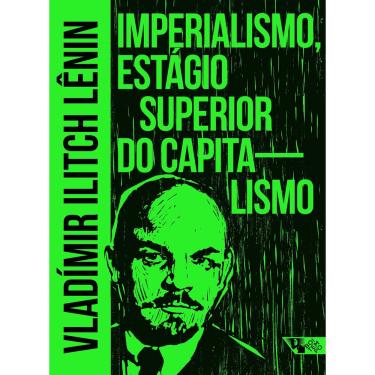 Imagem de Livro Imperialismo, Estágio Superior do Capitalismo autor Vladímir Ilitch Lênin (2023)